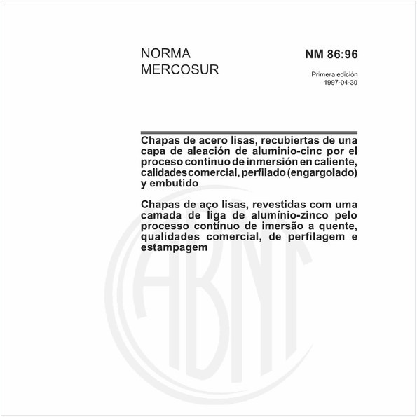 Chapas de aço lisas, revestidas com uma camada de liga de alumínio-zinco pelo processo contínuo de imersão a quente, qualidades comercial, de perfilagem e estampagem