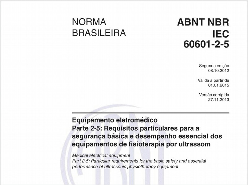 Equipamento eletromédico - Parte 2-5: Requisitos particulares para a segurança básica e desempenho essencial dos equipamentos de fisioterapia por ultrassom