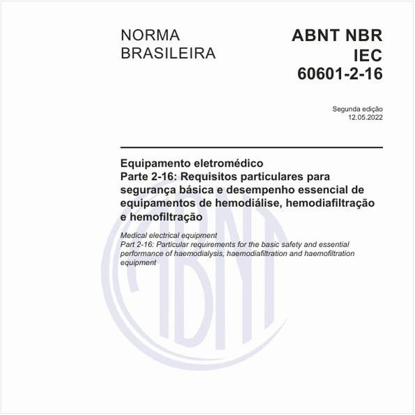 Equipamento eletromédico - Parte 2-16: Requisitos particulares para segurança básica e desempenho essencial de equipamentos de hemodiálise, hemodiafiltração e hemofiltração