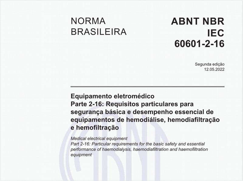 Equipamento eletromédico - Parte 2-16: Requisitos particulares para segurança básica e desempenho essencial de equipamentos de hemodiálise, hemodiafiltração e hemofiltração