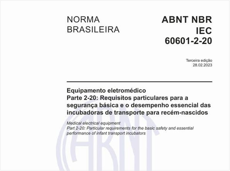 Equipamento eletromédico - Parte 2-20: Requisitos particulares para a segurança básica e o desempenho essencial das incubadoras de transporte para recém-nascidos