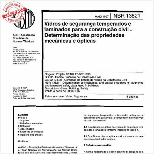 Vidros de segurança temperados e laminados para a construção civil - Determinação das propriedades mecânicas e ópticas
