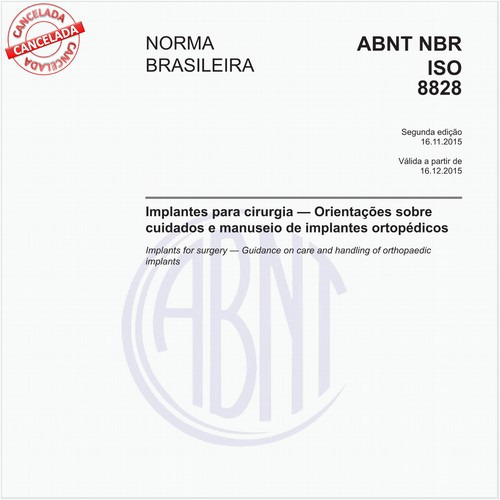 Implantes para cirurgia - Orientações sobre cuidados e manuseio de implantes ortopédicos