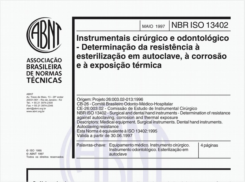Instrumentais cirúrgico e odontológico - Determinação da resistência à esterilização em autoclave, à corrosão e à exposição térmica