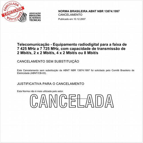 Telecomunicação - Equipamento radiodigital para a faixa de 7 425 MHz a 7 725 MHz, com capacidade de transmissão de 2 Mbit/s, 2 x 2 Mbit/s, 4 x 2 Mbit/s ou 8 Mbit/s