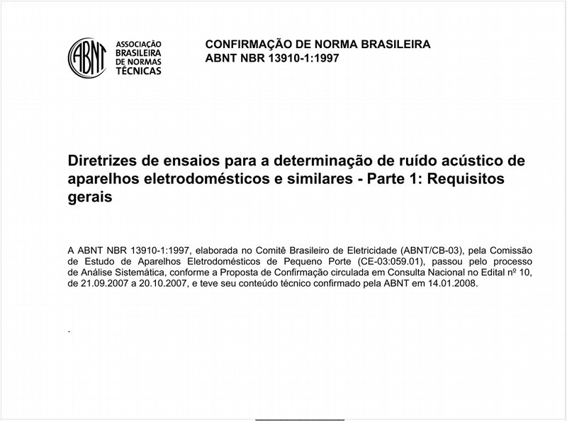 Diretrizes de ensaios para a determinação de ruído acústico de aparelhos eletrodomésticos e similares - Parte 1: Requisitos gerais
