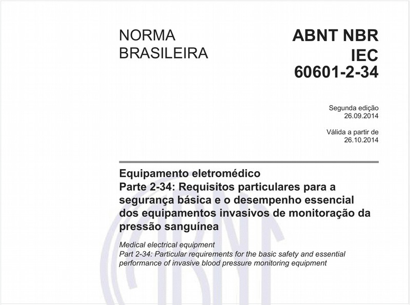Equipamento eletromédico - Parte 2-34: Requisitos particulares para a segurança básica e o desempenho essencial dos equipamentos invasivos de monitoração da pressão sanguínea