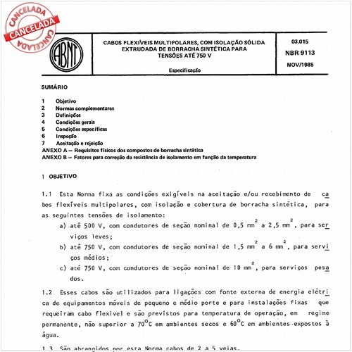 Cabos flexíveis multipolares, com isolação sólida extrudada de borracha sintética para tensões até 750 V