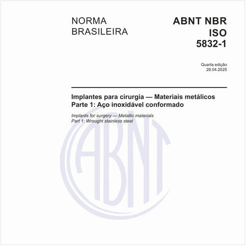 Implantes para cirurgia — Materiais metálicos - Parte 1: Aço inoxidável conformado