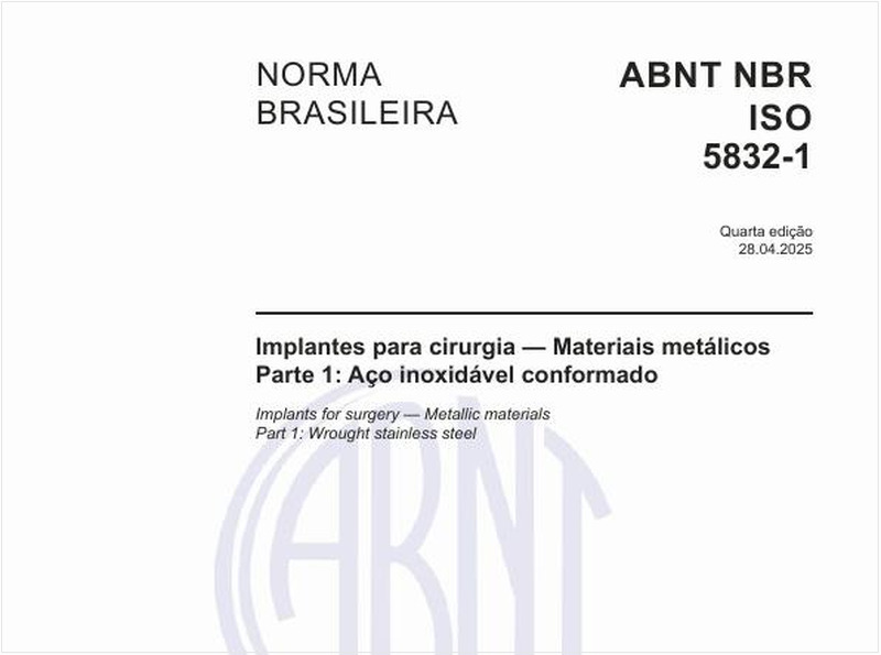 Implantes para cirurgia — Materiais metálicos - Parte 1: Aço inoxidável conformado