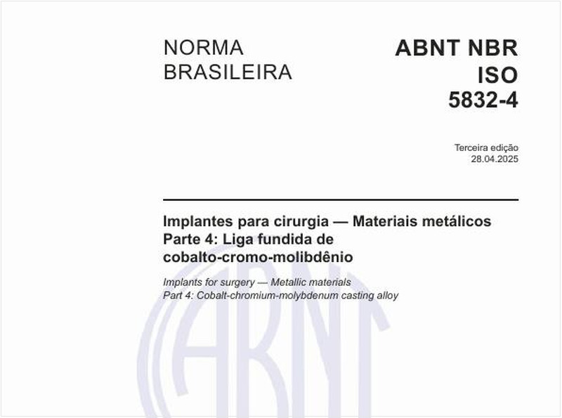 Implantes para cirurgia — Materiais metálicos - Parte 4: Liga fundida de cobalto-cromo-molibdênio