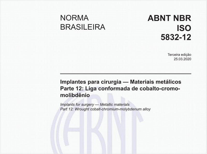 Implantes para cirurgia — Materiais metálicos - Parte 12: Liga conformada de cobalto-cromomolibdênio