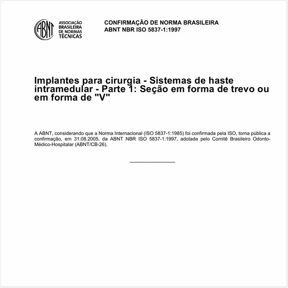 Implantes para cirurgia - Sistema de haste intramedular - Parte 1: Seção em forma de trevo ou em forma de "V"