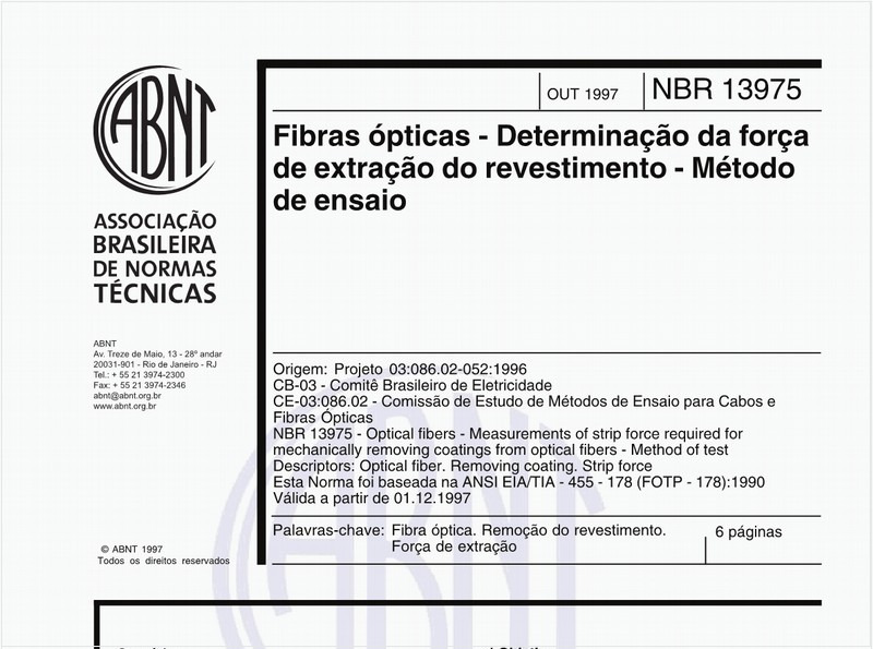 Fibras ópticas - Determinação da força de extração do revestimento - Método de ensaio