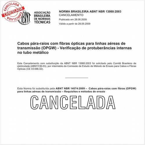 Cabos pára-raios com fibras ópticas para linhas aéreas de transmissão (OPGW) - Verificação de protuberâncias internas no tubo metálico