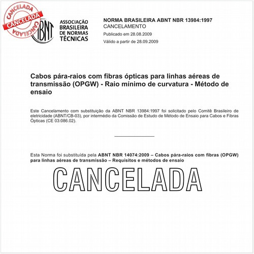 Cabos pára-raios com fibras ópticas para linhas aéreas de transmissão (OPGW) - Raio mínimo de curvatura - Método de ensaio