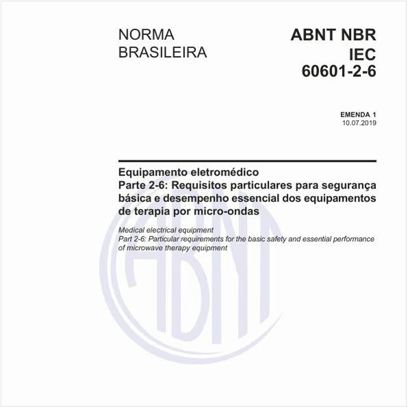Equipamento eletromédico - Parte 2-6: Requisitos particulares para segurança básica e desempenho essencial dos equipamentos de terapia por micro-ondas