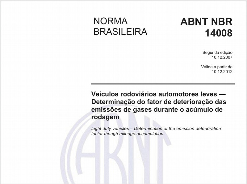 Veículos rodoviários automotores leves - Determinação do fator de deterioração das emissões de gases durante o acúmulo de rodagem