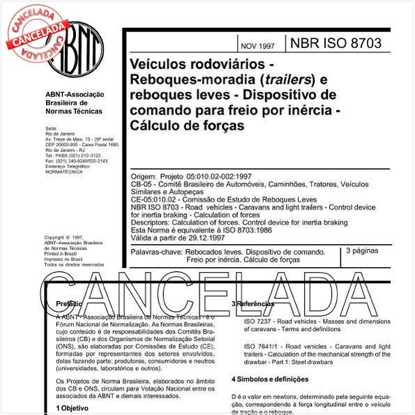 Veículos rodoviários - Reboques-moradia (trailers) e reboques leves - Dispositivos de comando para freio por inércia - Cálculo de forças
