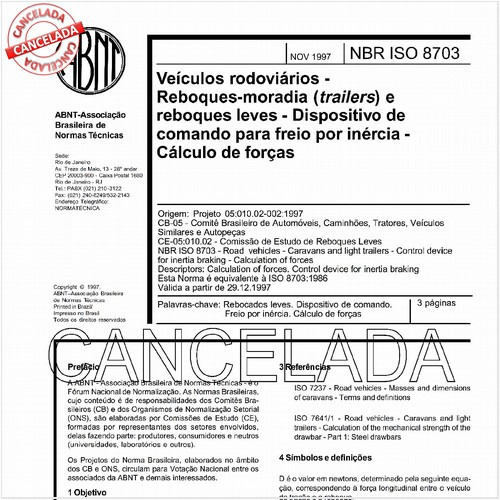 Veículos rodoviários - Reboques-moradia (trailers) e reboques leves - Dispositivos de comando para freio por inércia - Cálculo de forças