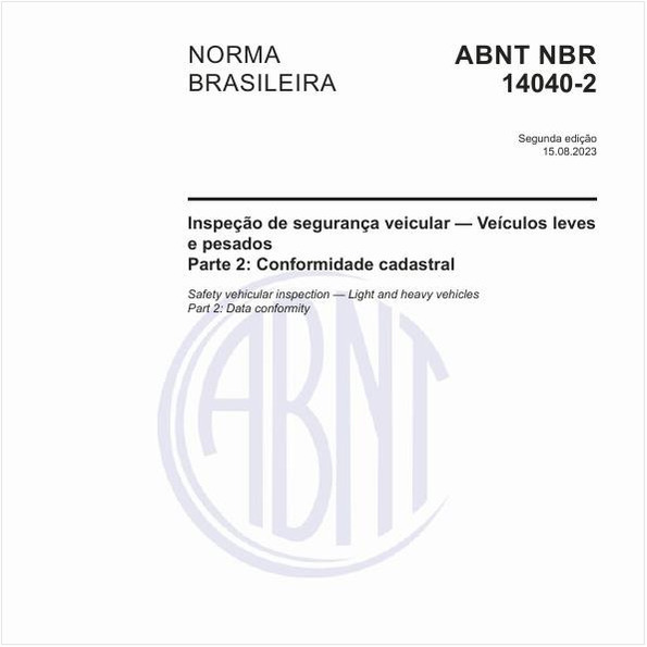 Inspeção de segurança veicular — Veículos leves e pesados - Parte 2: Conformidade cadastral