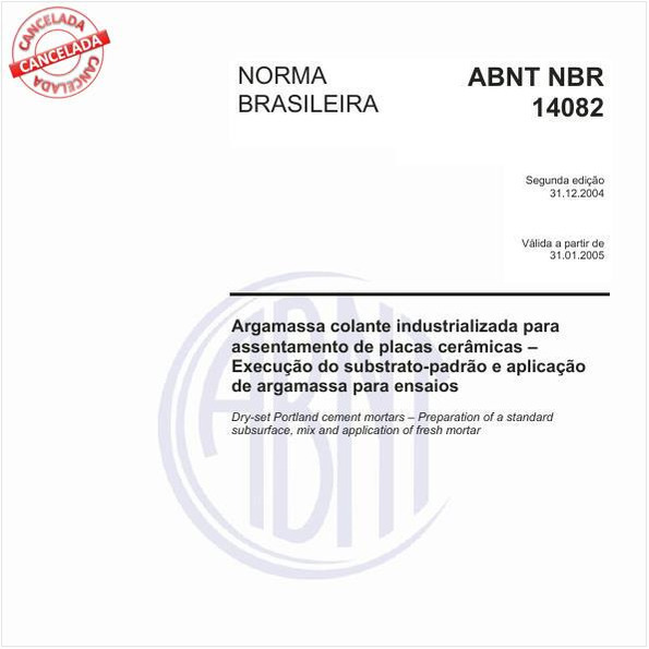 Argamassa colante industrializada para assentamento de placas cerâmicas - Execução do substrato-padrão e aplicação de argamassa para ensaios