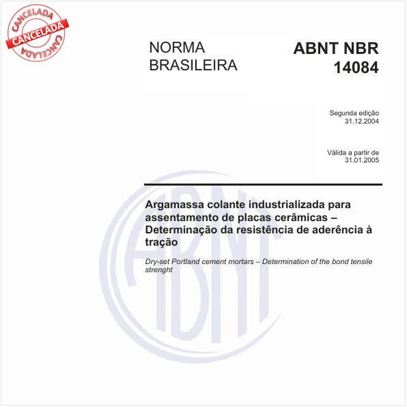 Argamassa colante industrializada para assentamento de placas cerâmicas - Determinação da resistência de aderência à tração