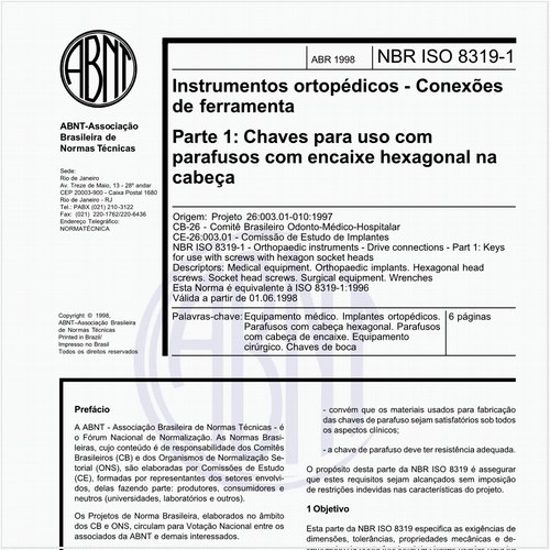 Instrumentos ortopédicos - Conexões de ferramenta - Parte 1: Chaves para uso com parafusos com encaixe hexagonal na cabeça