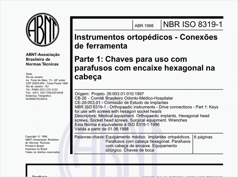 Instrumentos ortopédicos - Conexões de ferramenta - Parte 1: Chaves para uso com parafusos com encaixe hexagonal na cabeça