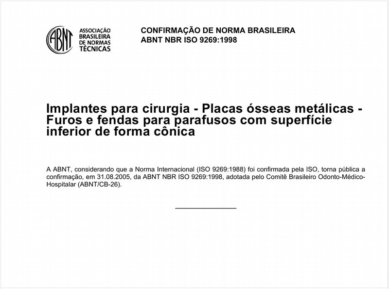 Implantes para cirurgia - Placas ósseas metálicas - Furos e fendas para parafusos com superfície inferior de forma cônica