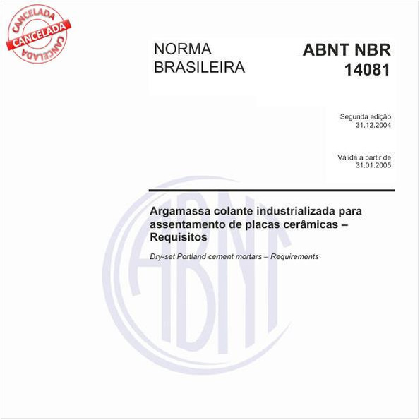 Argamassa colante industrializada para assentamento de placas cerâmicas - Requisitos