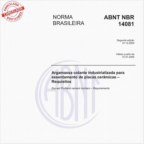 Argamassa colante industrializada para assentamento de placas cerâmicas - Requisitos