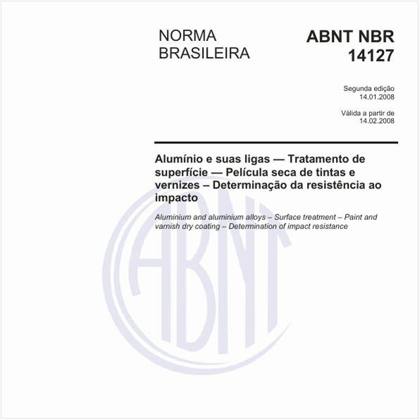 Alumínio e sua ligas - Tratamento de superfície - Película seca de tintas e vernizes - Determinação da resistência ao impacto