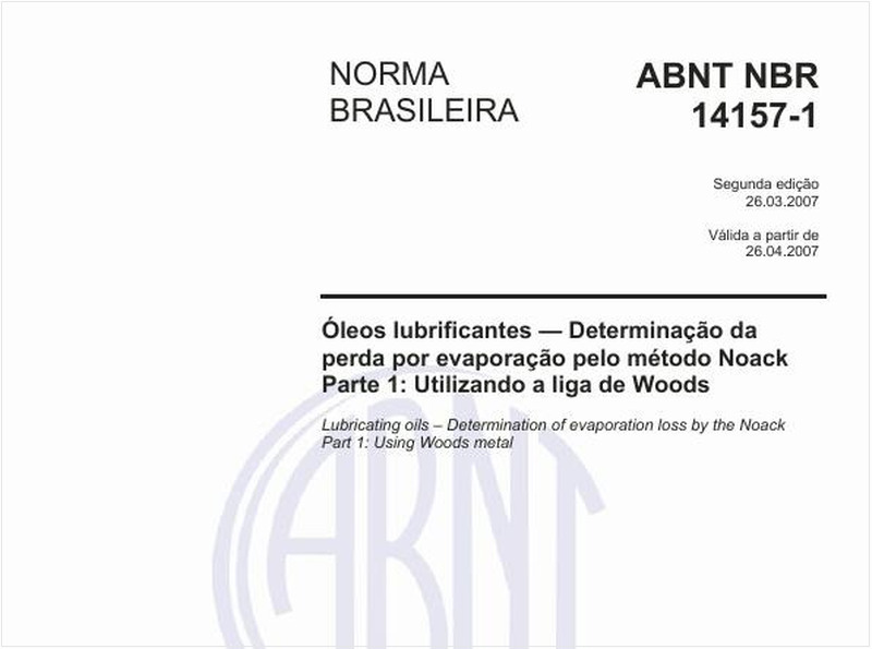 Óleos lubrificantes - Determinação da perda por evaporação pelo método NoackParte 1: Utilizando a liga de Woods
