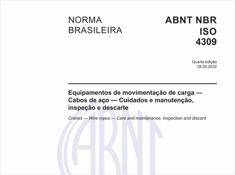 Equipamentos de movimentação de carga - Cabos de aço - Cuidados e manutenção, inspeção e descarte