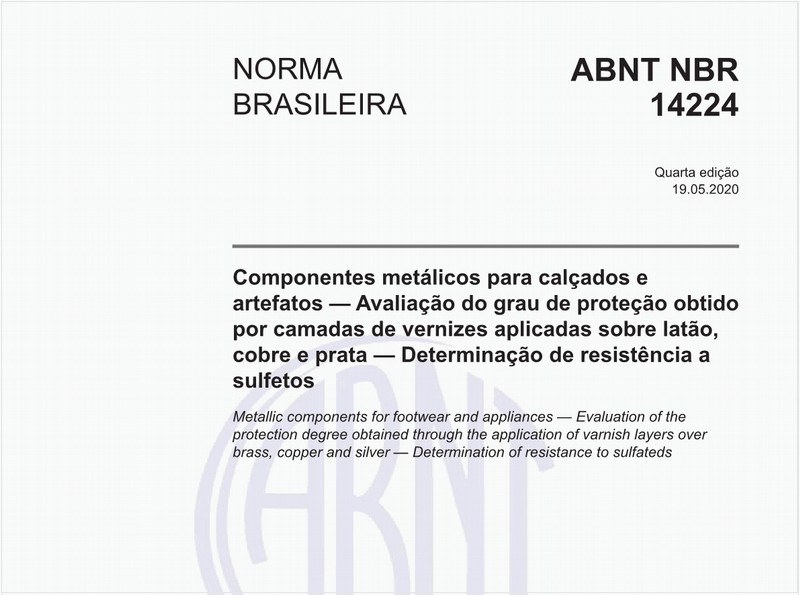 Componentes metálicos para calçados e artefatos — Avaliação do grau de proteção obtido por camadas de vernizes aplicadas sobre latão, cobre e prata — Determinação de resistência a sulfetos