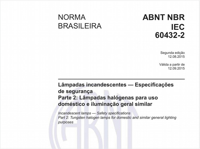 Lâmpadas incandescentes — Especificações de segurança - Parte 2: Lâmpadas halógenas para uso doméstico e iluminação geral similar