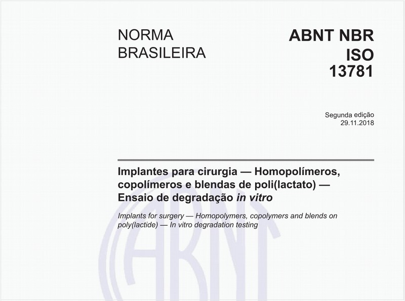 Implantes para cirurgia - Homopolímeros, copolímeros e blendas de poli(lactato) - Ensaio de degradação in vitro