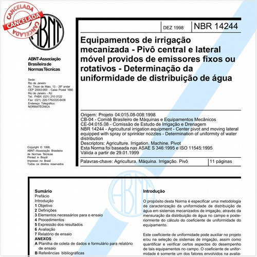 Equipamentos de irrigação mecanizada - Pivô central e lateral móvel providos de emissores fixos ou rotativos - Determinação da uniformidade de distribuição de água