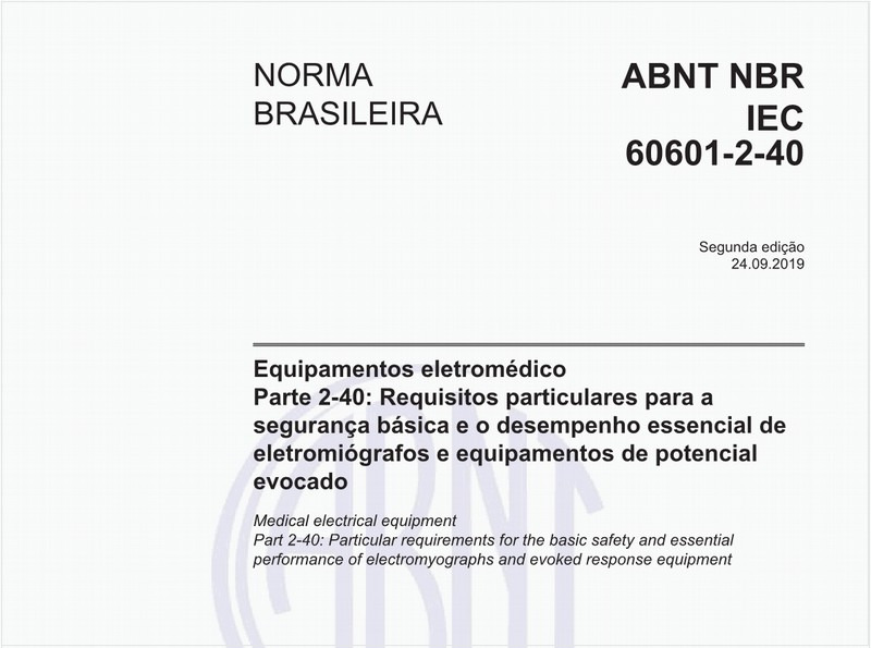 Equipamentos eletromédico - Parte 2-40: Requisitos particulares para a segurança básica e o desempenho essencial de eletromiógrafos e equipamentos de potencial evocado