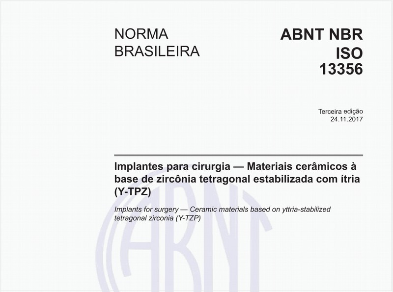 Implantes para cirurgia - Materiais cerâmicos à base de zircônia tetragonal estabilizada com ítria (Y-TPZ)