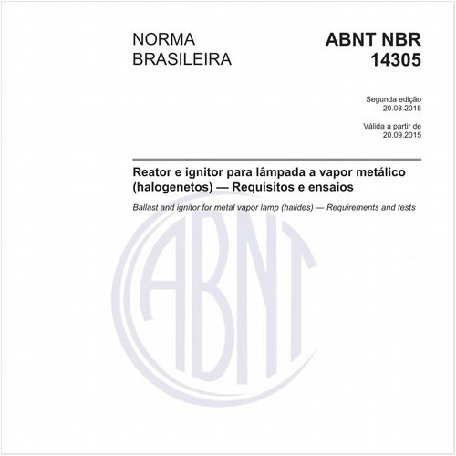 Reator e ignitor para lâmpada a vapor metálico (halogenetos) - Requisitos e ensaios