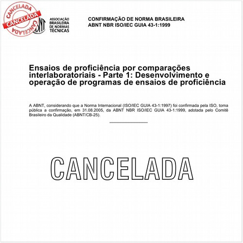 Ensaios de proficiência por comparações interlaboratoriais - Parte 1: Desenvolvimento e operação de programas de ensaios de proficiência