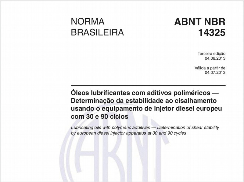 Óleos lubrificantes com aditivos poliméricos — Determinação da estabilidade ao cisalhamento usando o equipamento de injetor diesel europeu com 30 e 90 ciclos