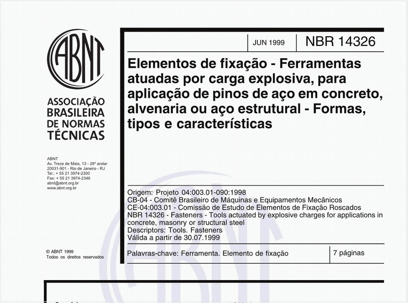 Elementos de fixação - Ferramentas atuadas por carga explosiva, para aplicação de pinos de aço em concreto, alvenaria ou aço estrutural - Fomas, tipos e características