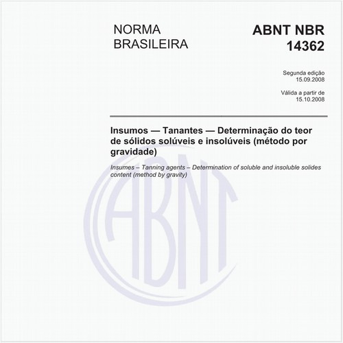 Insumos - Tanantes - Determinação do teor de sólidos solúveis e insóluveis (método por gravidade)