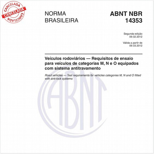Veículos rodoviários - Requisitos de ensaio para veículos de categorias M, N e O equipadoscom sistema antitravamento 