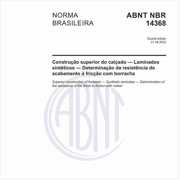 Construção superior do calçado — Laminados sintéticos — Determinação da resistência do acabamento à fricção com borracha