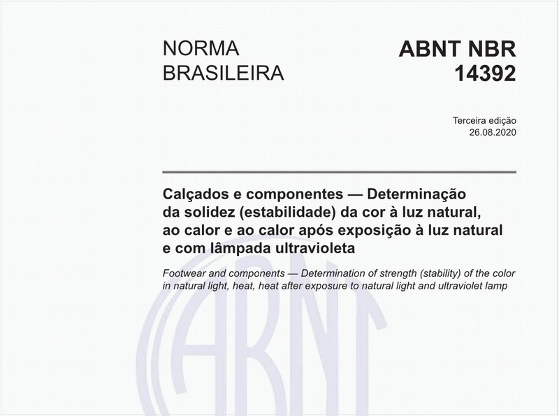 Calçados e componentes — Determinação da solidez (estabilidade) da cor à luz natural, ao calor e ao calor após exposição à luz natural e com lâmpada ultravioleta