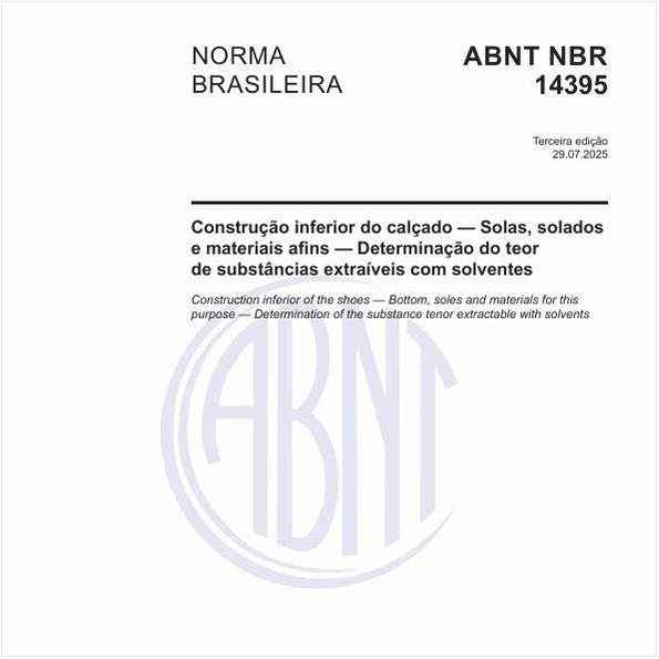 Construção inferior do calçado — Solas, solados e materiais afins — Determinação do teor de substâncias extraíveis com solventes